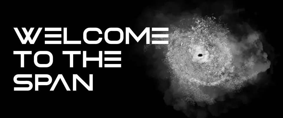 "Welcome to the Span" in a futuristic font. A dusty, dying galaxy swirls towards its doom to the right of the words.